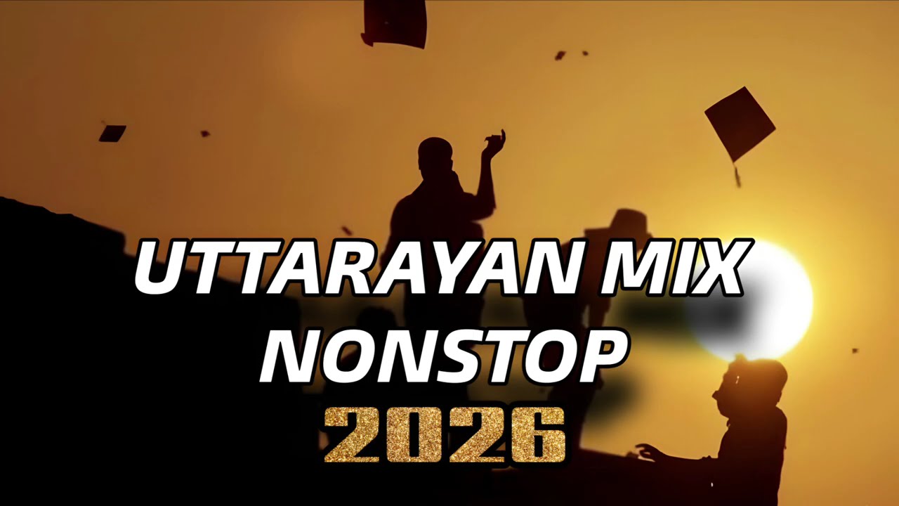 Uttarayan Special Mashup 2026, Makar Sankranti DJ Remix 2026, Kite Festival Nonstop Song