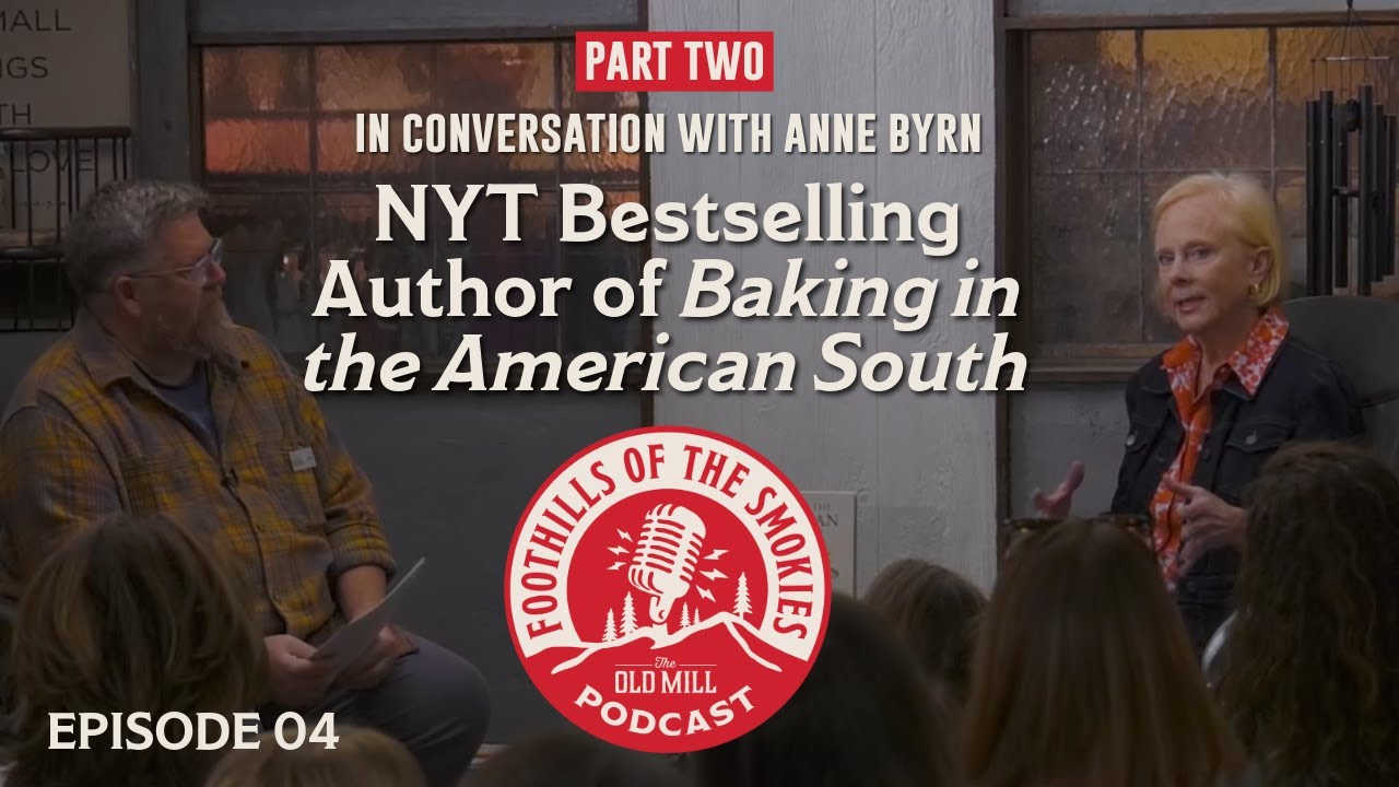 Part 2: In Conversation with Anne Byrn, NYT Bestselling Author of "Baking in the American South"