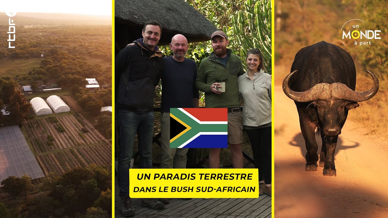 Un paradis terrestre dans le bush sud-africain &ndash; Un Monde &agrave; part