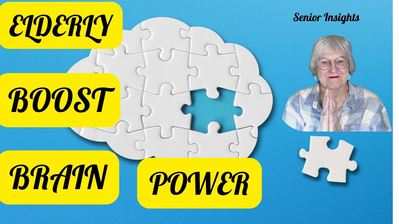 7 Hacks to Boost Brain Power in Elderly