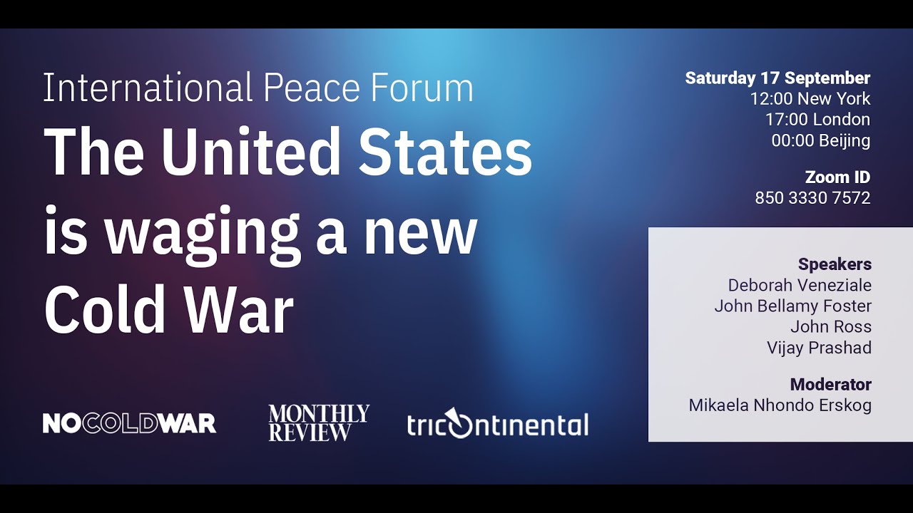 International Peace Forum: The United States Is Waging a New Cold War