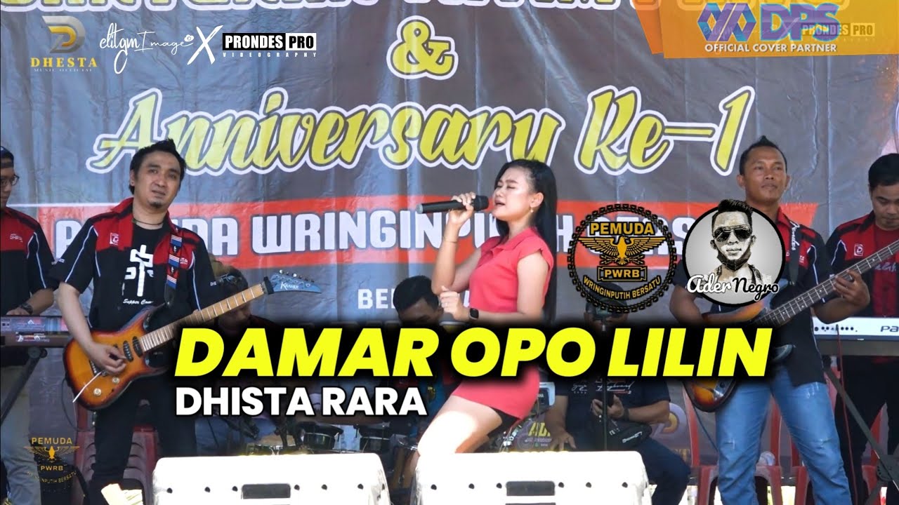 DHISTA RARA - DAMAR OPO LILIN - FT ADER NEGRO  (LIVE PEMUDA WRINGINPUTIH BERSATU / PWRB )