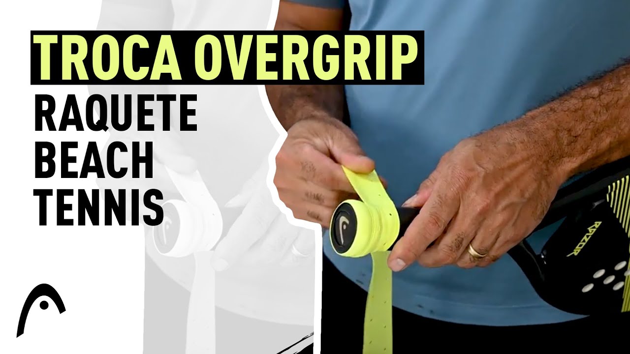 Como colocar o overgrip na sua raquete de Beach Tennis?