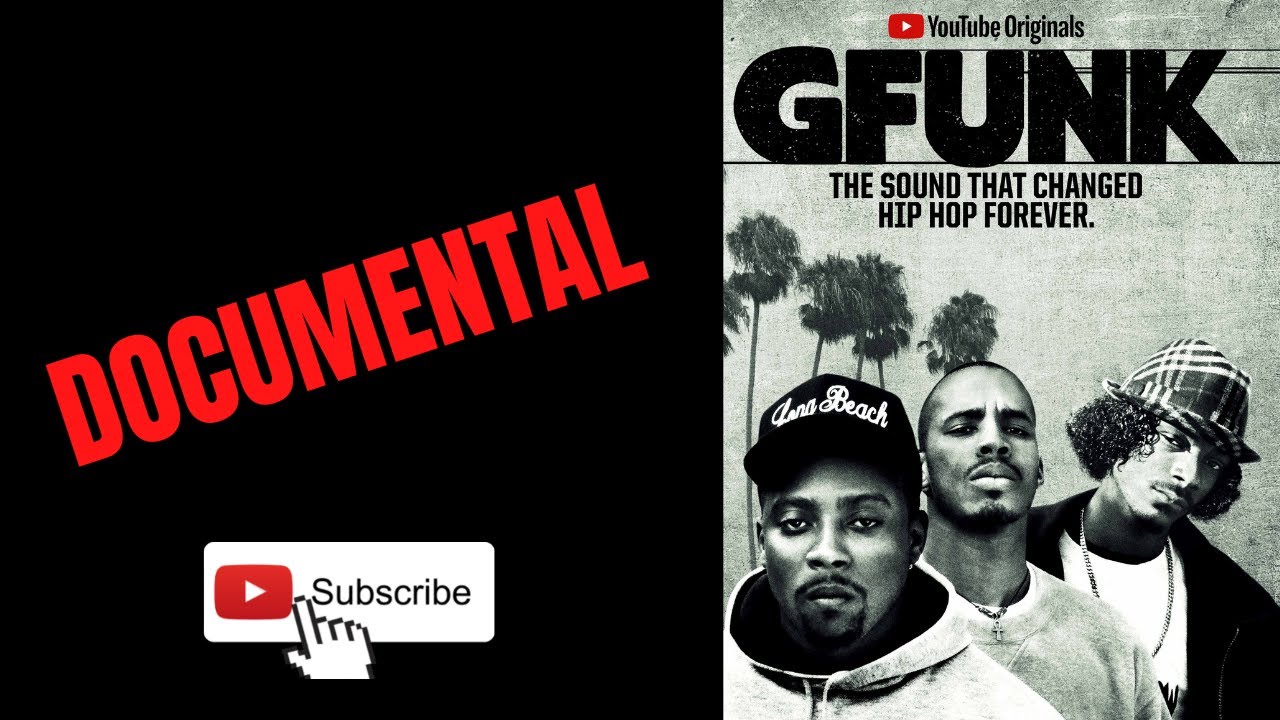 G Funk /  Documental -  Full HD