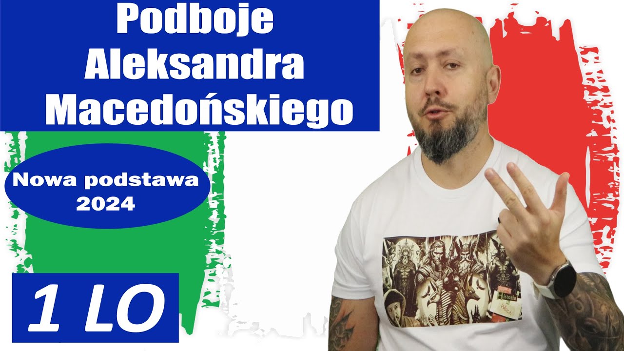 LO klasa 1- Podboje Aleksandra Macedońskiego. Brutal czy geniusz?