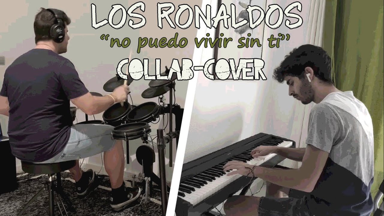 No Puedo Vivir Sin Ti  (Piano & Batería Cover)