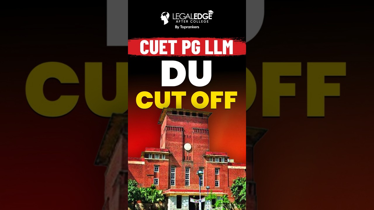 Delhi University Cut Off for CUET PG LLM 2024