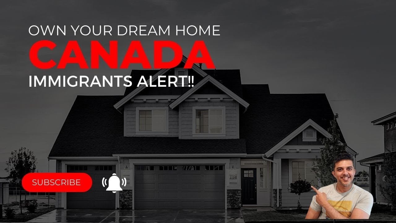 MOVE INTO YOUR DREAM HOME WITHIN 3 MONTHS| NO MORTGAGE REQUIRED|CANADA| UNCONVENTIONAL IMMIGRANTS