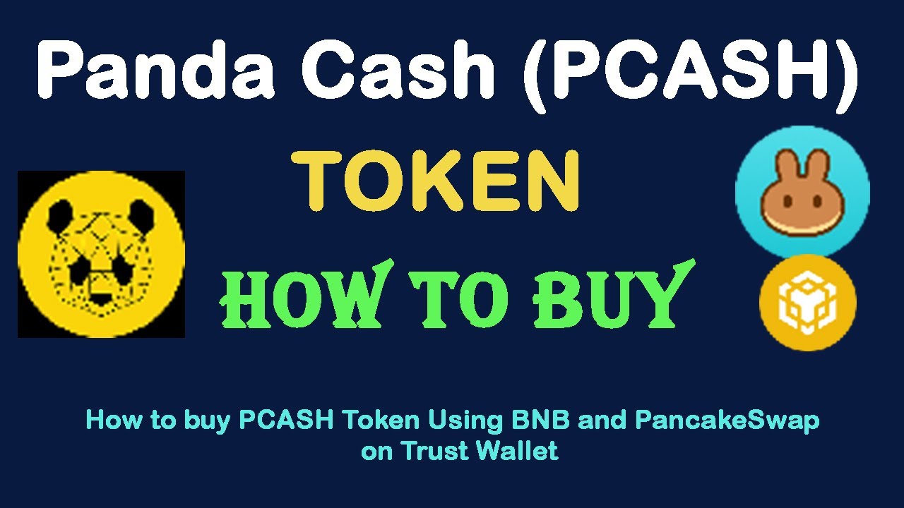 How to Buy Panda Cash (PCASH) Token Using BNB and PancakeSwap On Trust Wallet