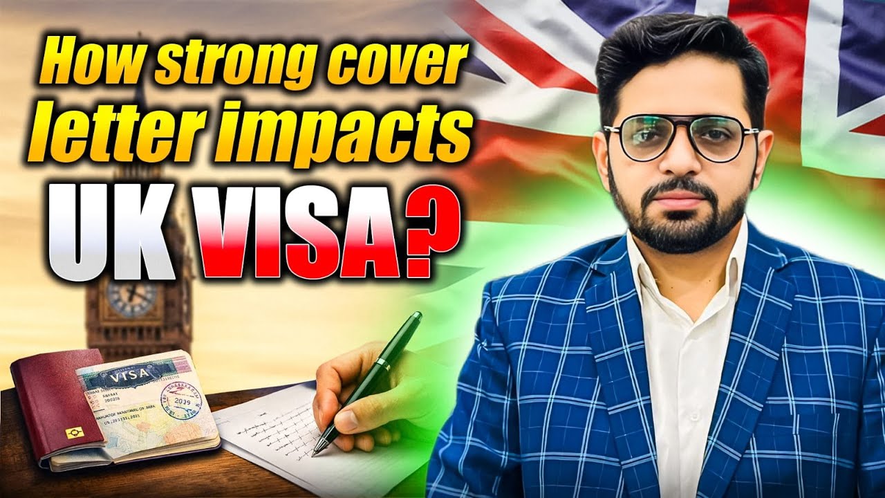 UK Visa Cover Letter: Why It’s Important