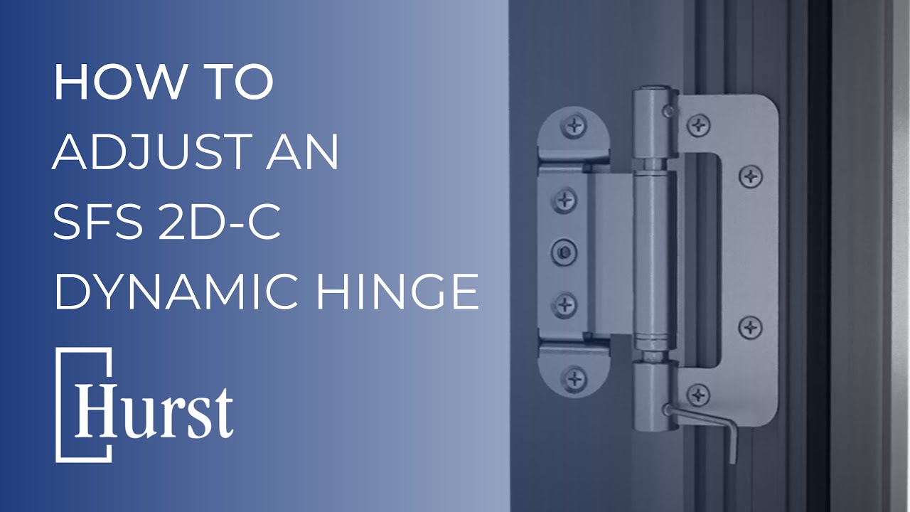 How to with Hurst | Adjust a Composite Door's SFS 2D-C Dynamic Hinge