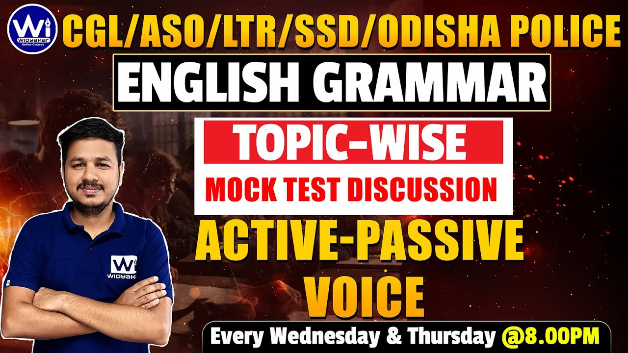 ACTIVE-PASSIVE VOICE | Topic-Wise Mock Test Discussion |CGL/ASO/ODISHA POLICE/LTR/SSD TGT