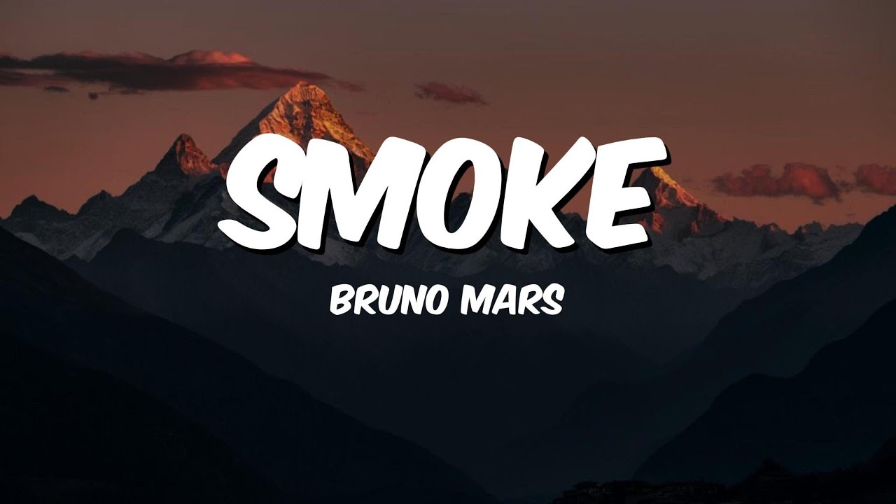 Bruno Mars - SMOKE (Lyrics)