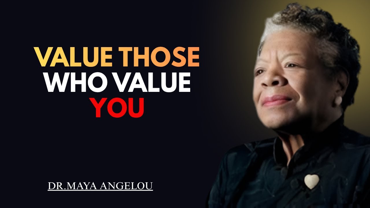 VALUE THOSE WHO VALUE YOU