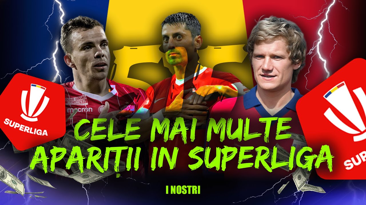 Top 10 jucatori romani cu cele mai multe aparitii in SuperLiga Romaniei. | iNoștri