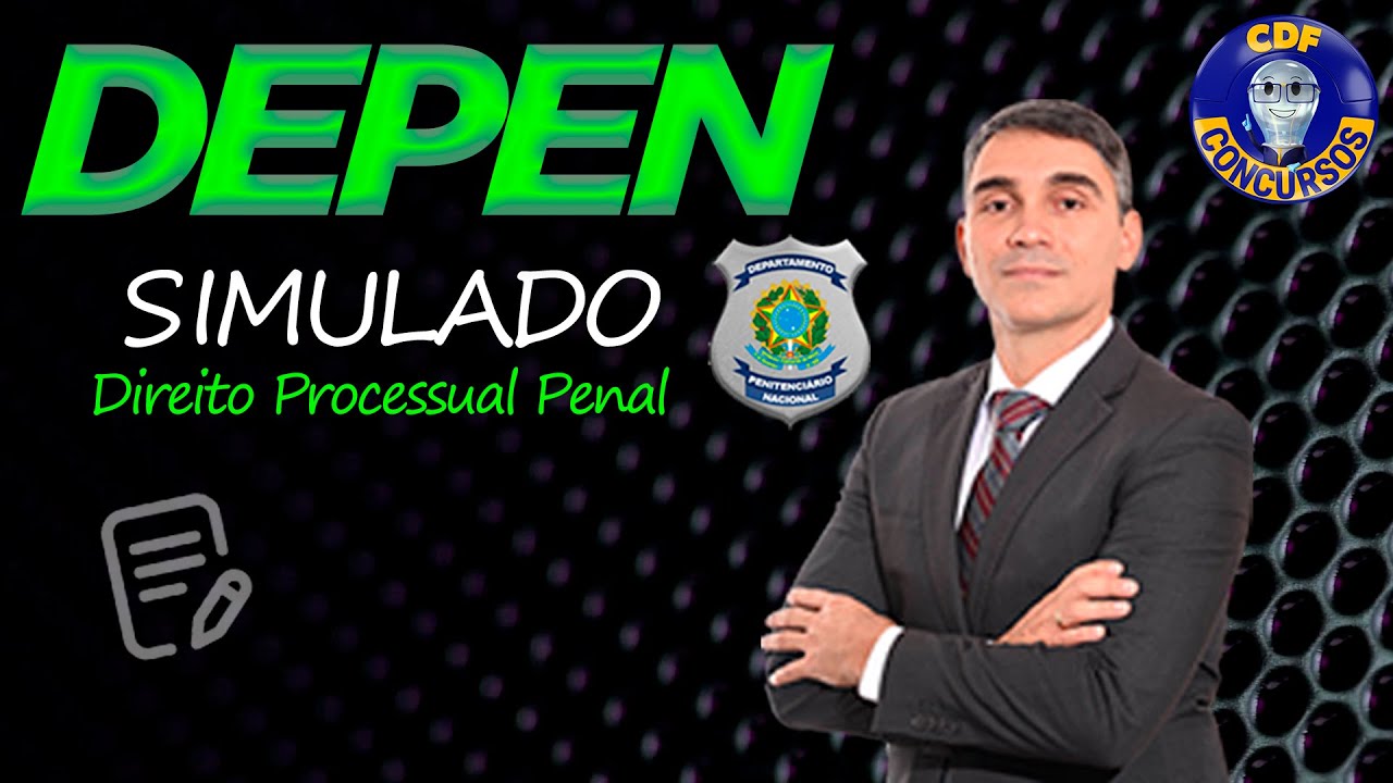Simulado DEPEN | Direito Processual Penal