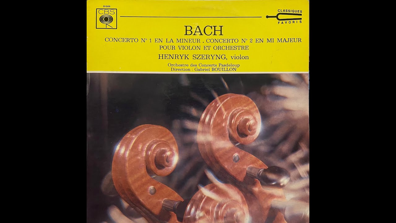 Szeryng, Bouillon, Orch Concts Pasdeloup, Bach&ndash;Cont 1 En La Min, Cont No. 2 En Mi Maj Por Vln & Orch