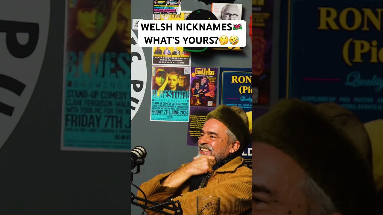 WELSH NICKNAMES🏴󠁧󠁢󠁷󠁬󠁳󠁿 WHAT&rsquo;S YOURS?🤔🤣  #comedy #funny #podcast #welsh #nicknames