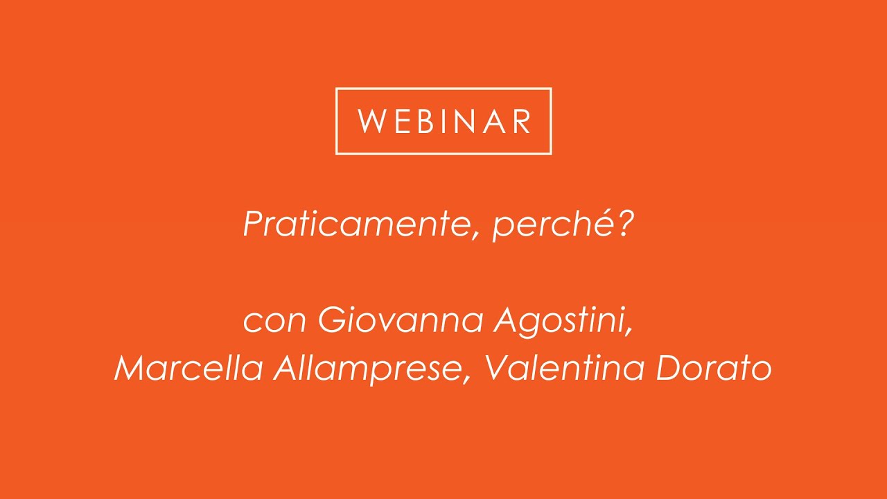 “Praticamente, perché?” con Giovanna Agostini, Marcella Allamprese, Valentina Dorato