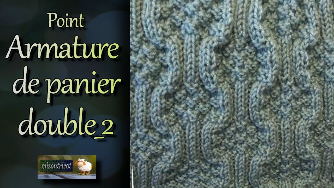 [TRICOT]  Le point ARMATURE DE PANIER DOUBLE 2    🐑