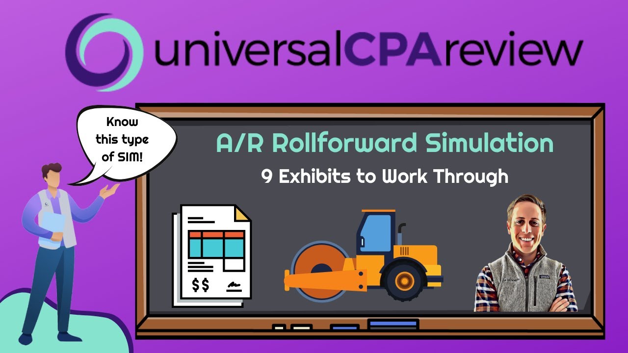 How to Complete an A/R Rollforward Simulation (FAR) | Universal CPA Review