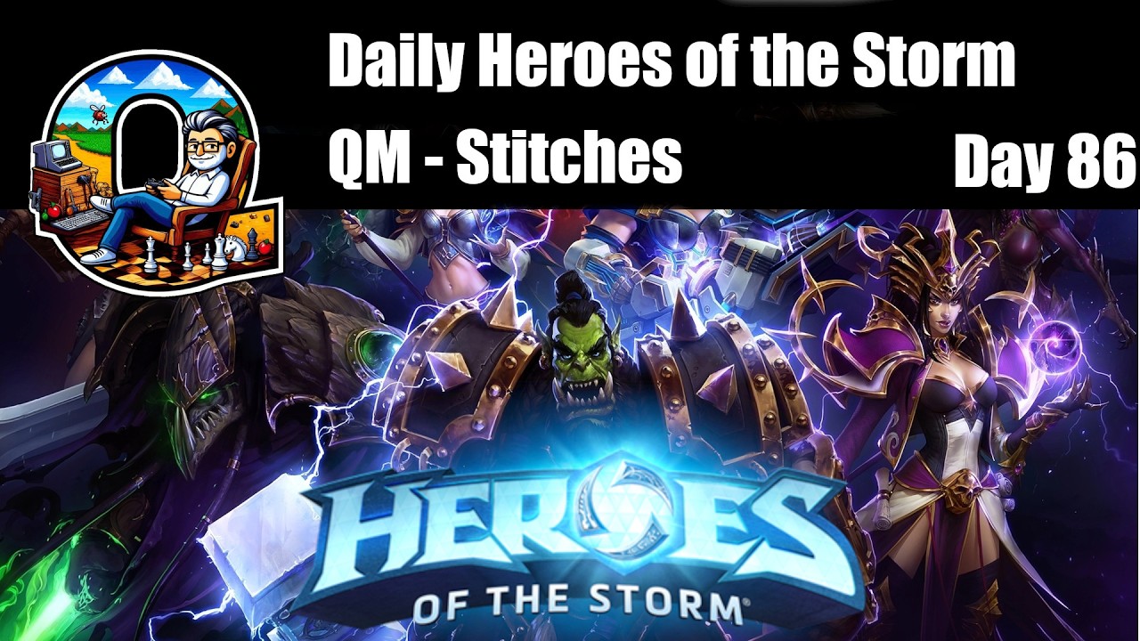 [DAY 86] Daily HoTS - Stitches - Quick Match