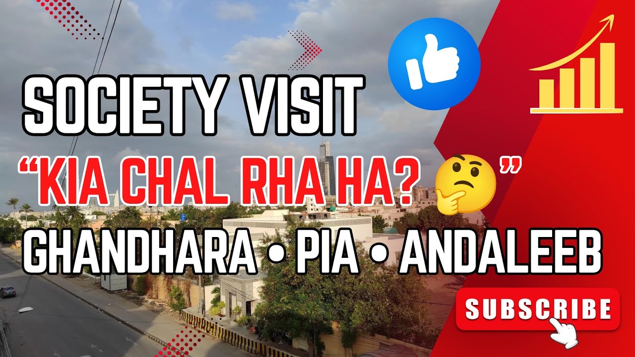 Society Visit 2025 | Ghandhara, PIA & Andaleeb Housing Society | Latest Updates in Karachi