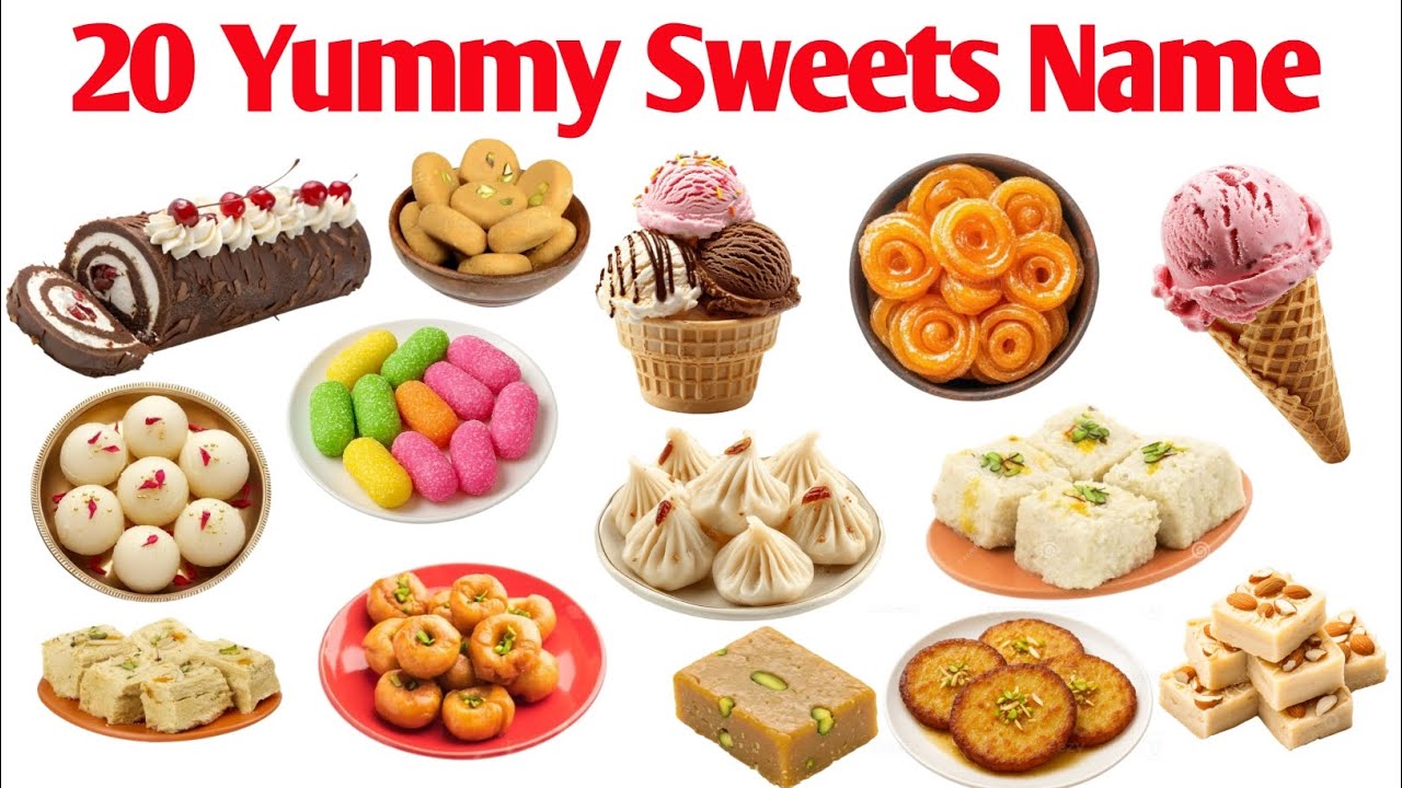 20 Yummy Sweets Names in English & Hindi | बच्चों के लिए मीठे नाम | Nursery & LKG Learning Video