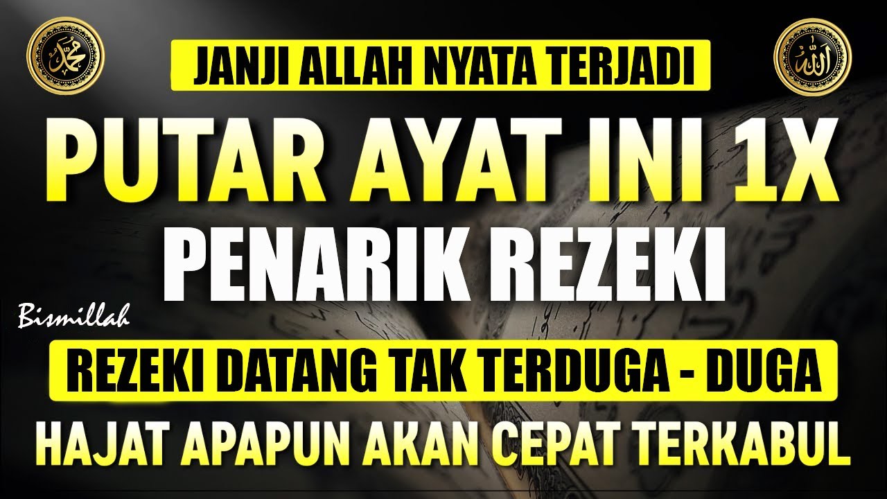 Surat Al Waqiah Pembuka Pintu Rezeki Dahsyat, Diamalkan Rutin InsyaAllah Kekayaan Mengalir
