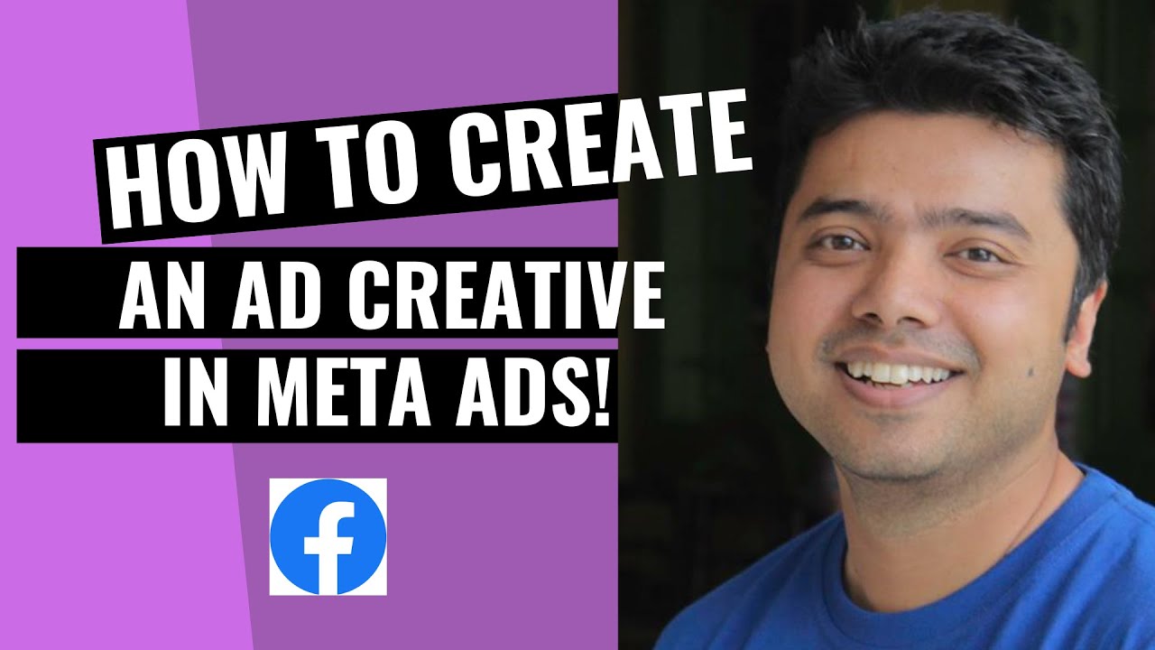 Learn How To Create An Ad Creative In Meta Ads!