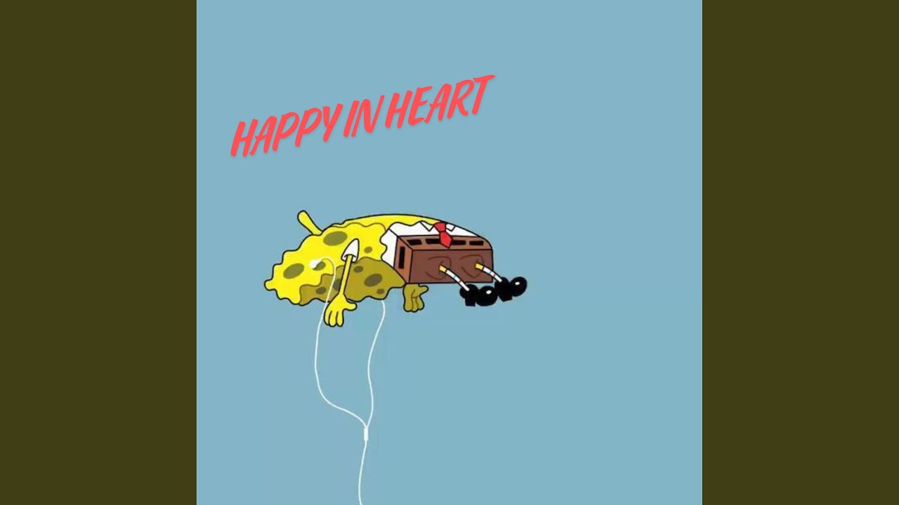 HAPPY IN HEART