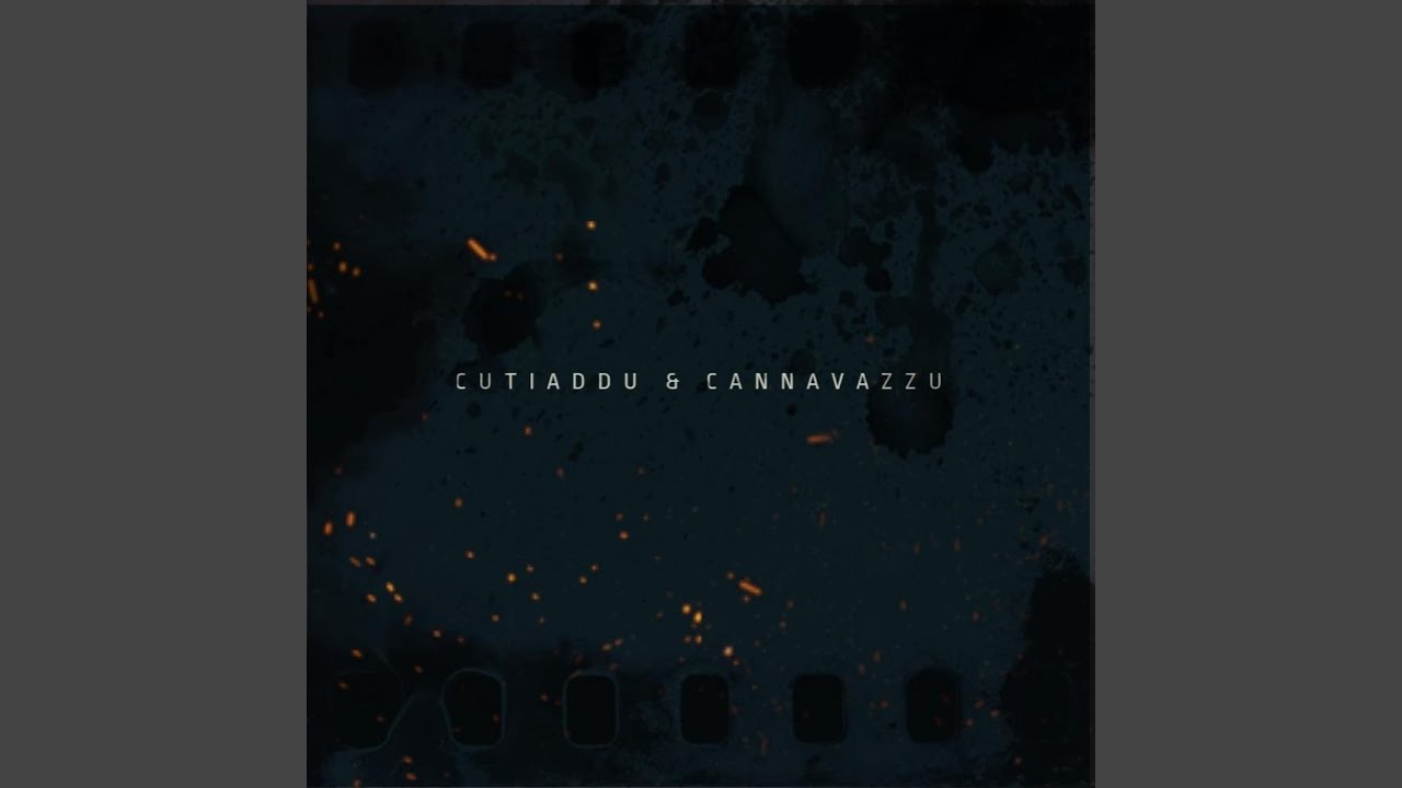 Cutiaddu e Cannavazzu (feat. Dante LSD)