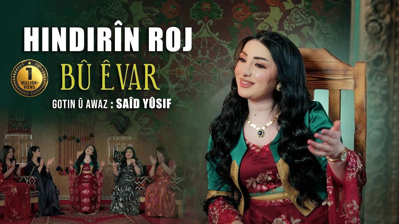 HINDIRÎN ROJ - BÛ ÊVAR [Official Music Video]