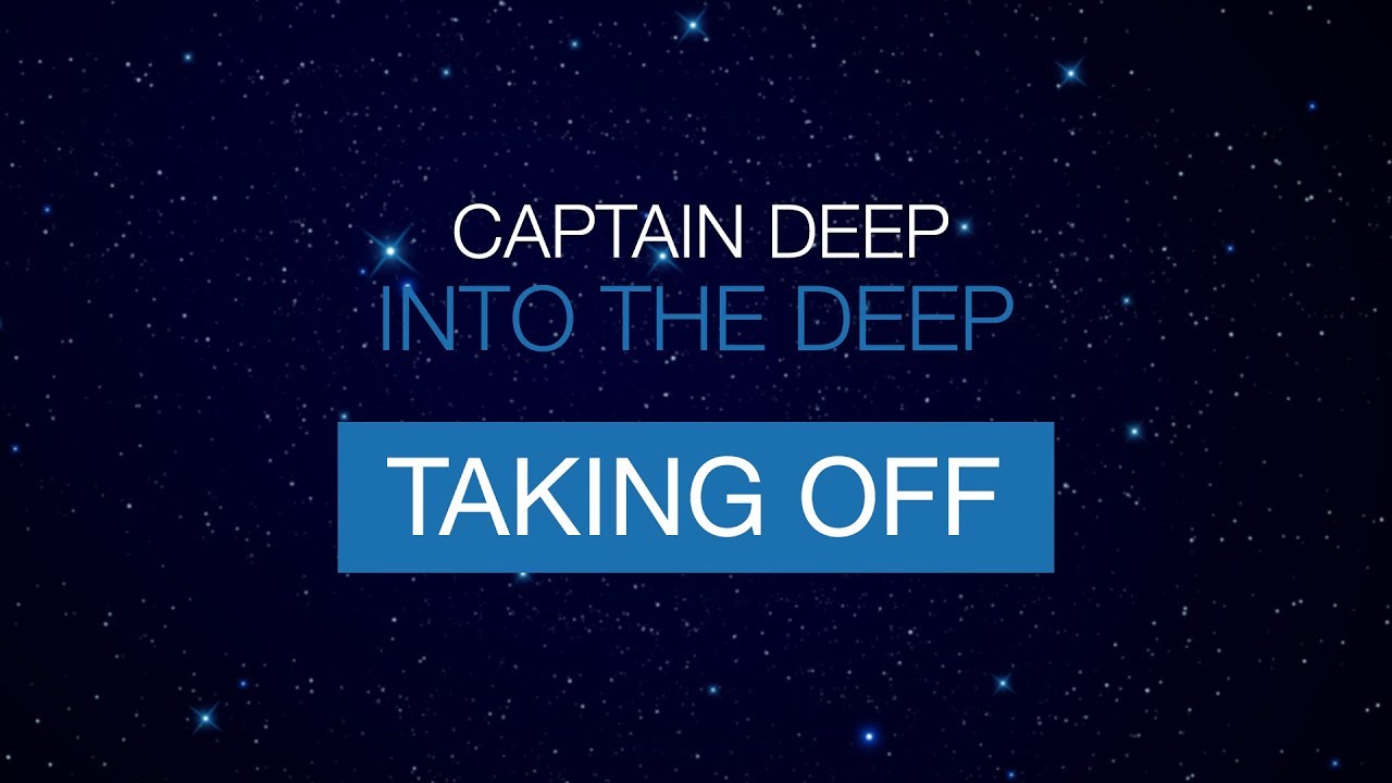 Captain Deep - Taking Off (Into the Deep)