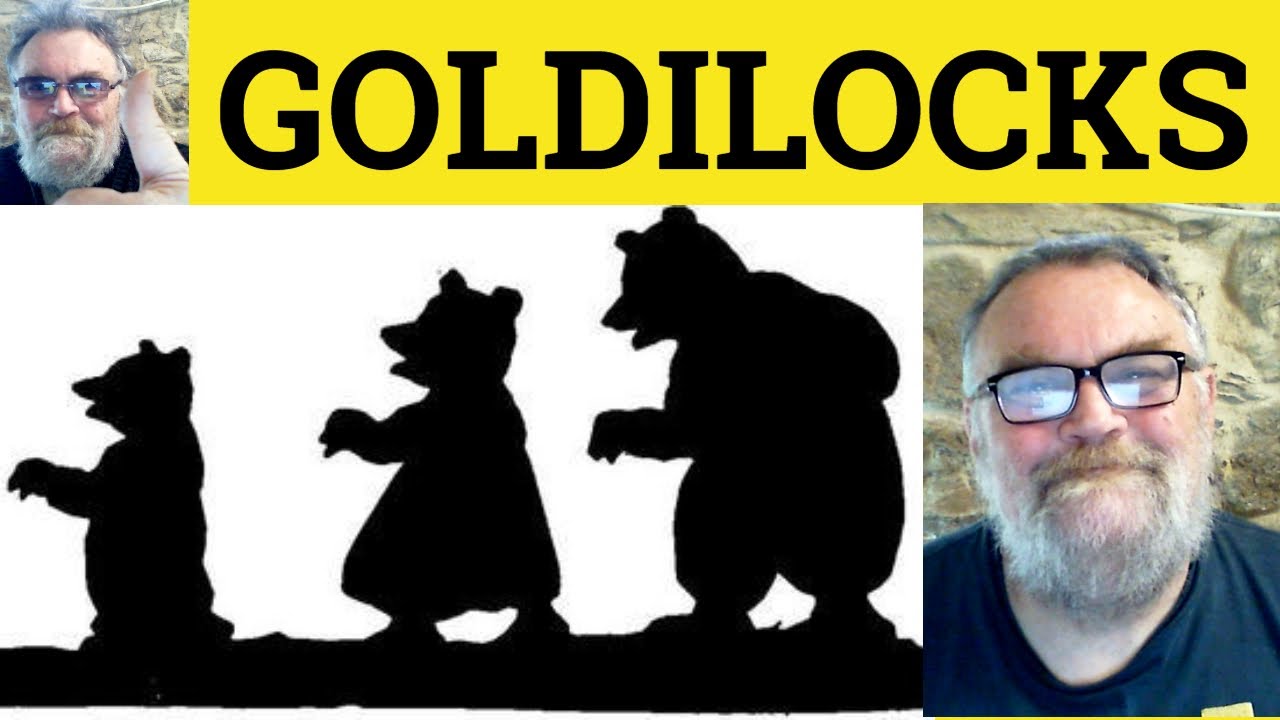 😎 Goldilocks Meaning - Goldilocks Zone Examples - Goldilocks Economy Defined - Goldilocks Definition