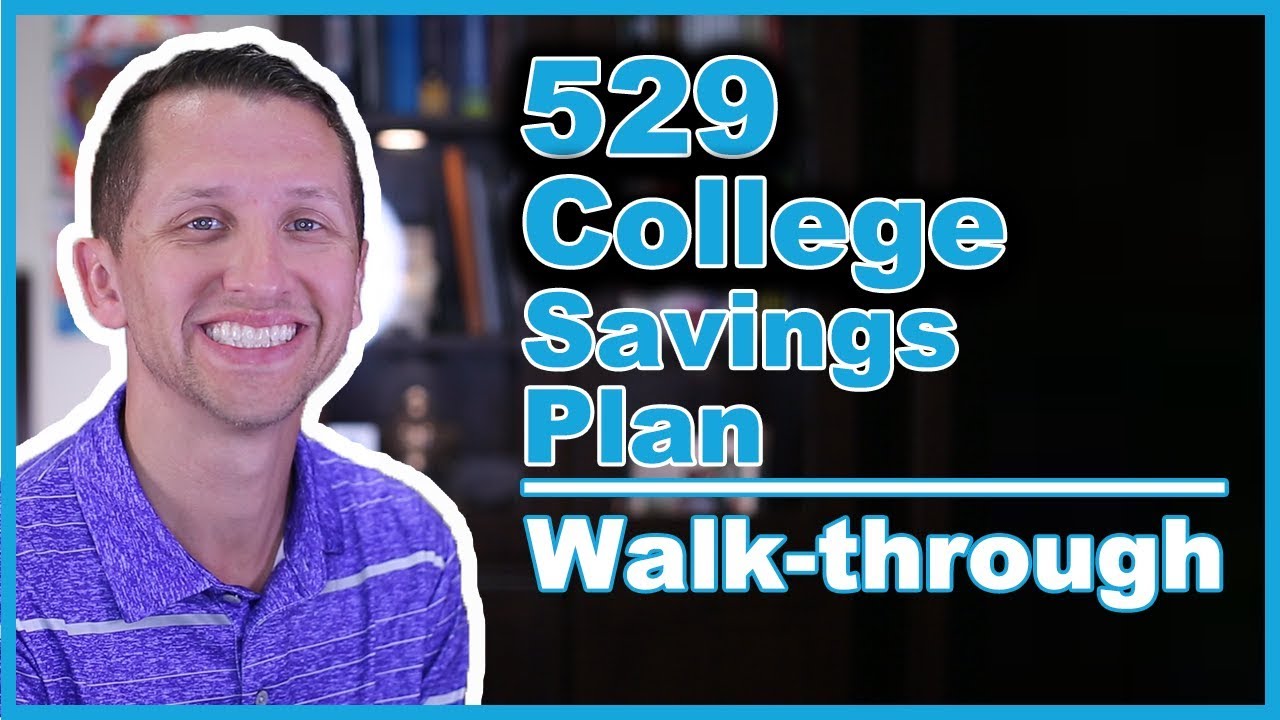 529 College Savings Plan SETUP Walk-through