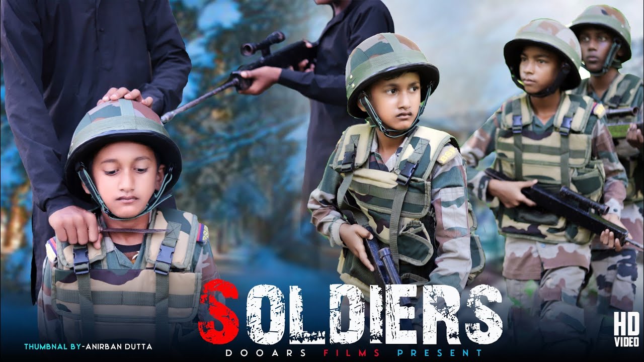 Soldiers || Indian Army Short Film || Dooars Films Vlog