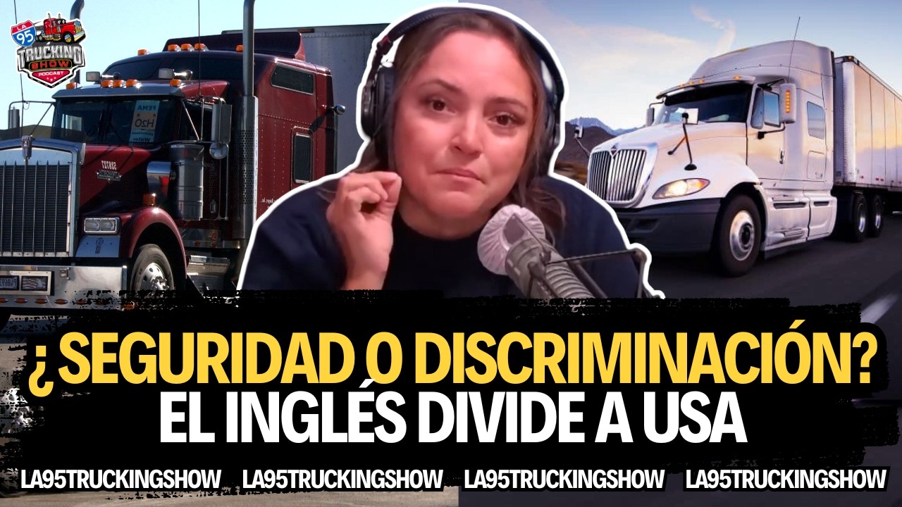 😳 ¿Discriminación o Seguridad? El Inglés Divide a los Truckers en USA 🚛
