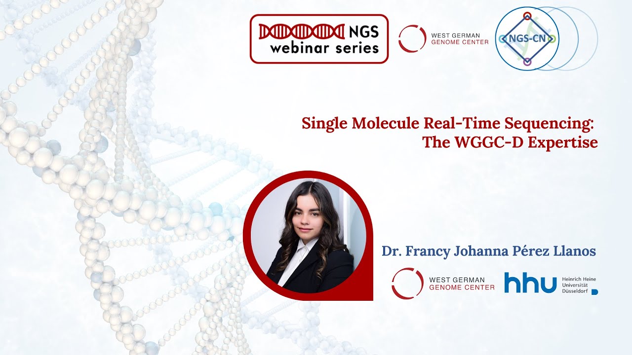NGS Webinar Series - Single Molecule Real-Time Sequencing: The WGGC-D Expertise