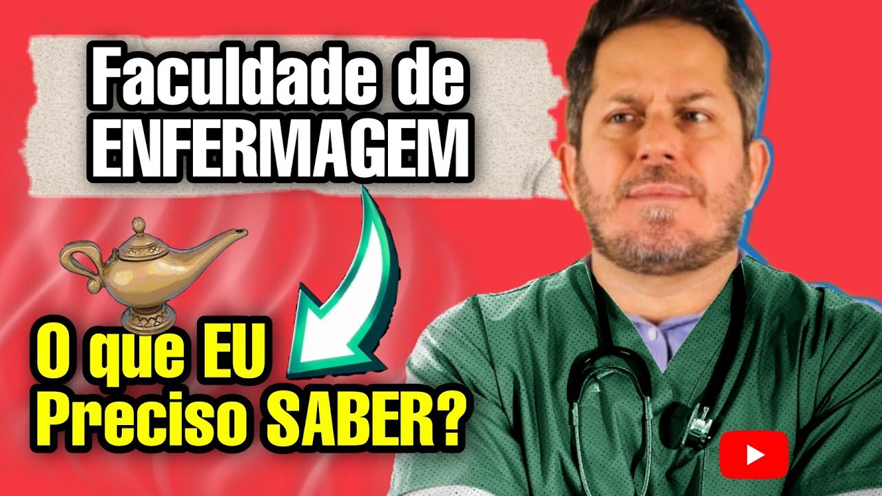 Faculdade de ENFERMAGEM!? O que eu preciso saber sobre ENFERMAGEM?