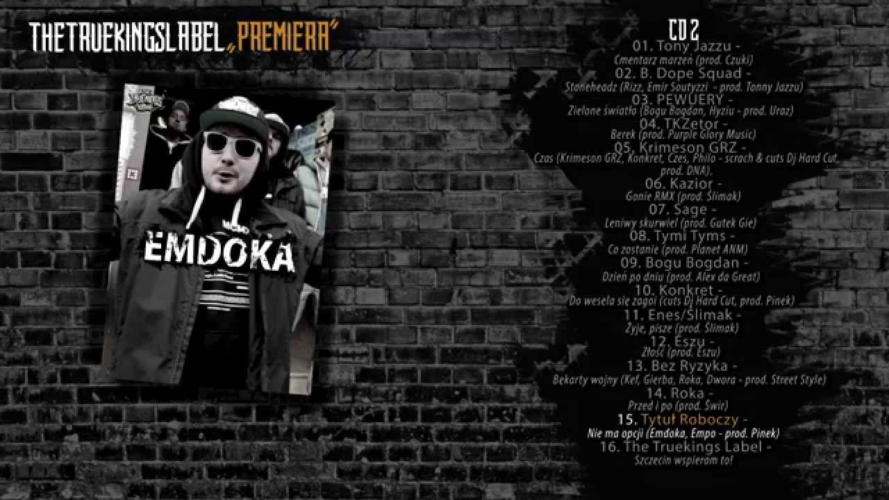 Tytuł Roboczy - Nie ma opcji (Emdoka, Empo - prod. Pinek) - The Truekings Label CD2