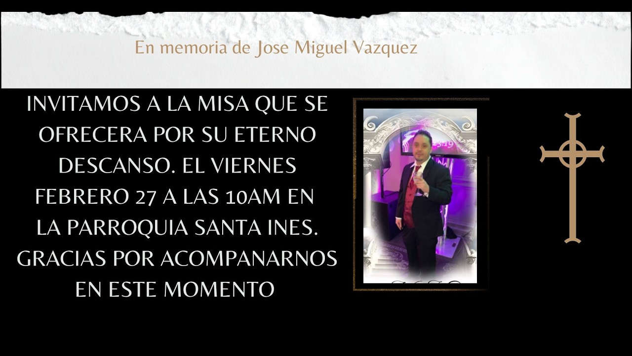 Misa en Memoria de Jose Miguel Vasquez