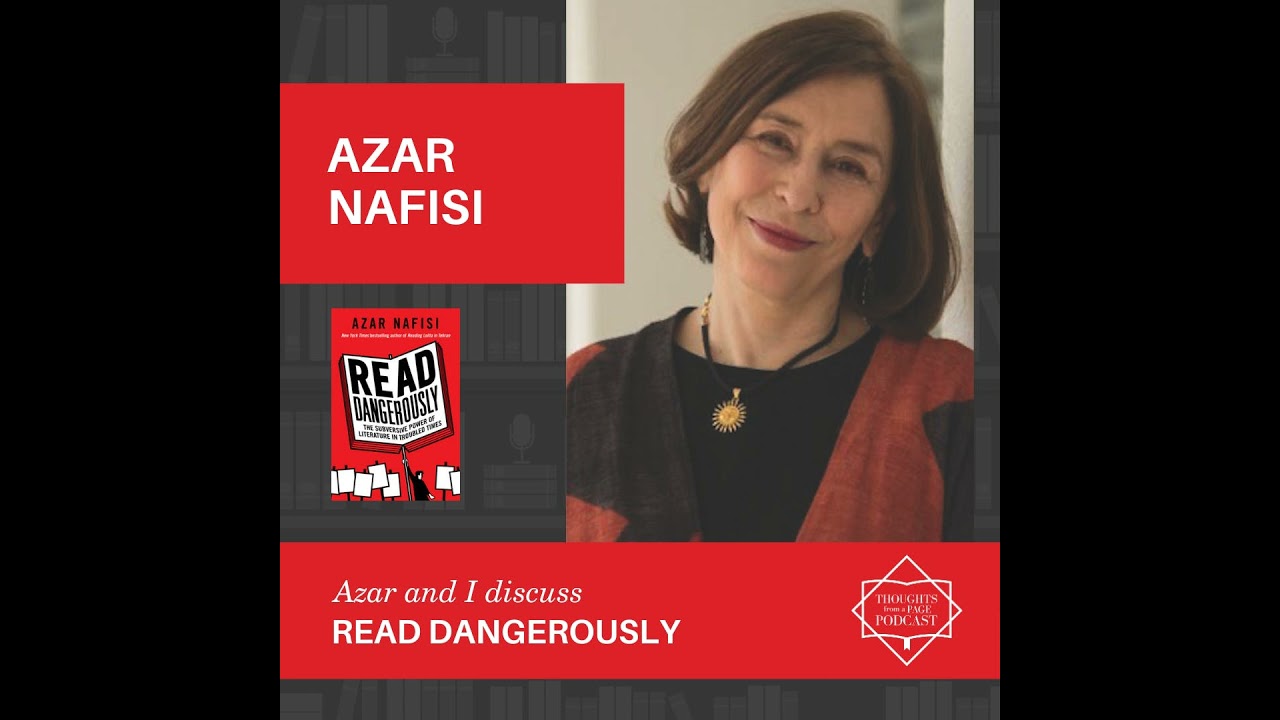 Azar Nafisi - READ DANGEROUSLY