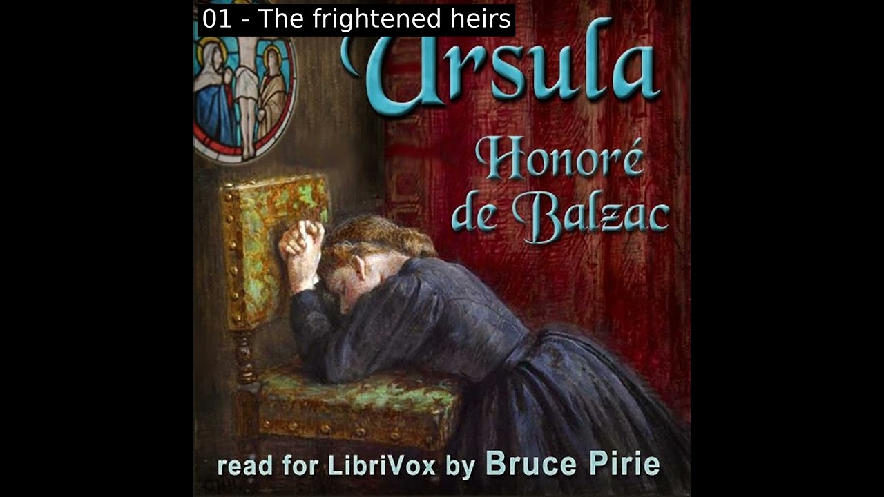 Ursula by Honoré de Balzac read by Bruce Pirie Part 1/2 | Full Audio Book