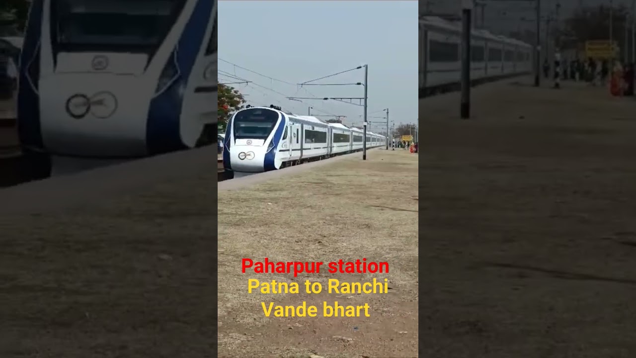 Paharpur station ||patna to ranchi vande bharat train #vande_bharat_train