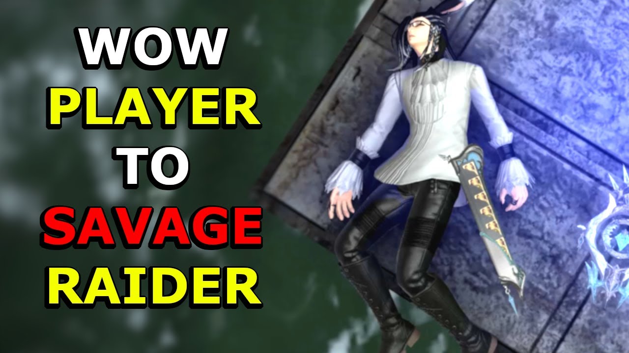 Savage Raiding in FFXIV - WoW Player To Savage Raider