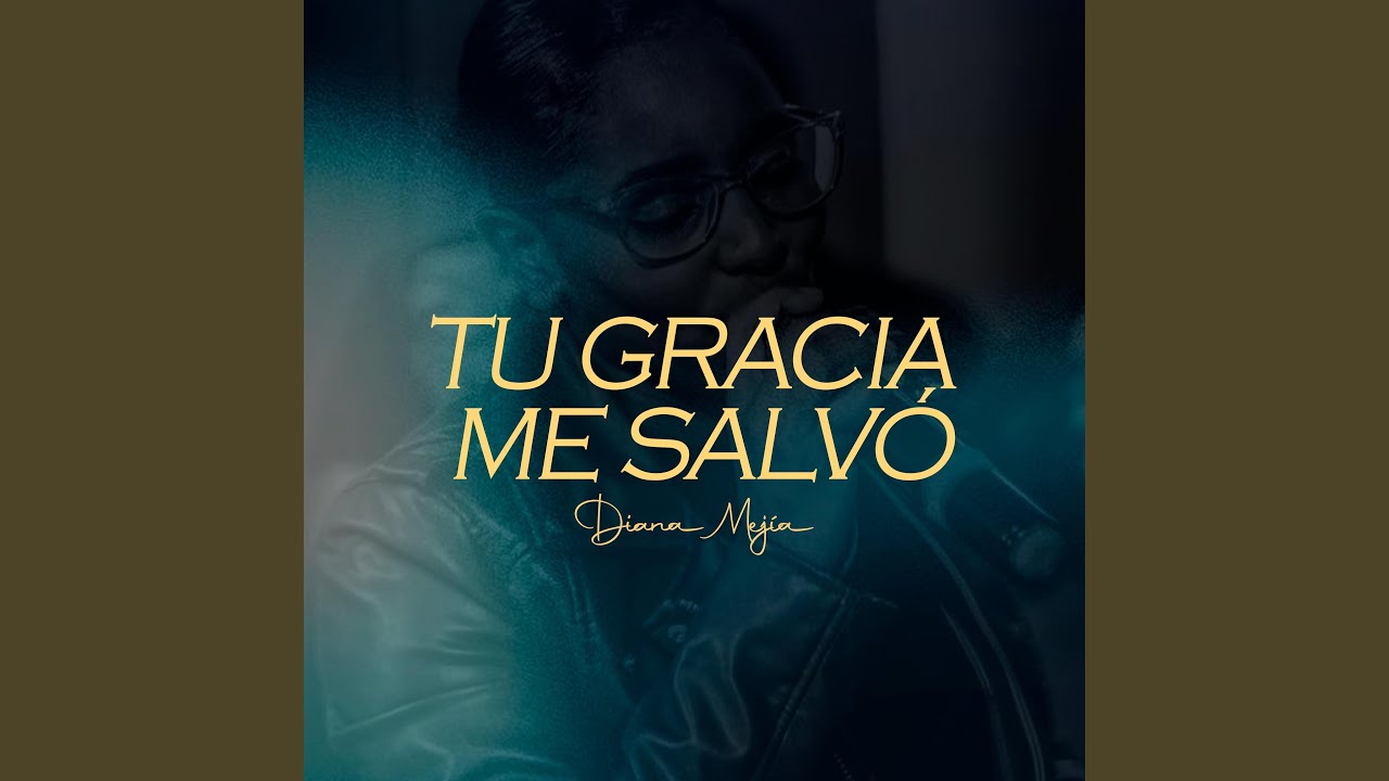 tu gracia me salvo
