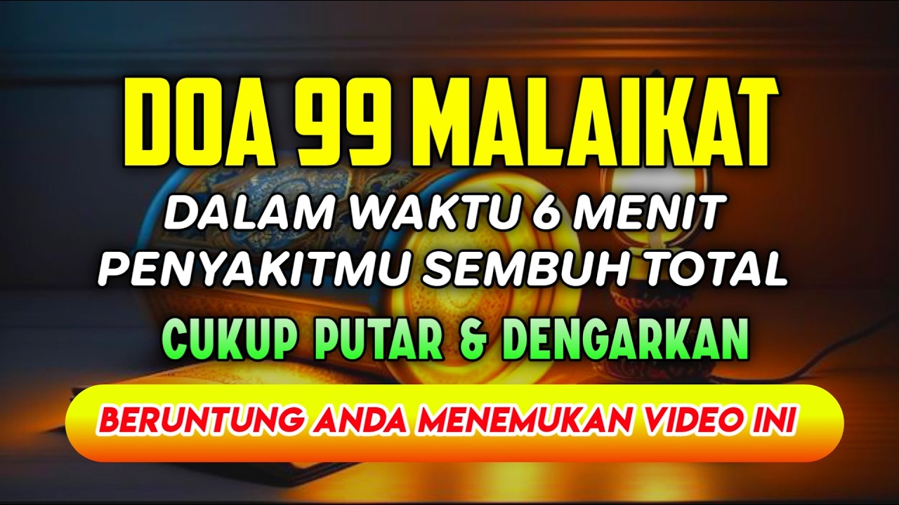 DOA 99 MALAIKAT🤲 SEPARAH APAPUN SAKITMU AKAN DI SEMBUH KAN DENGAN RUTIN MENDENGAR KAN DZIKIR INI ❗🤲