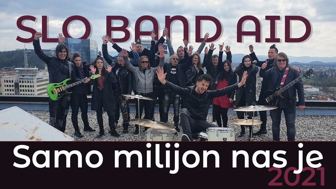 SLO BAND AID - Samo milijon nas je 2021 (Official video)