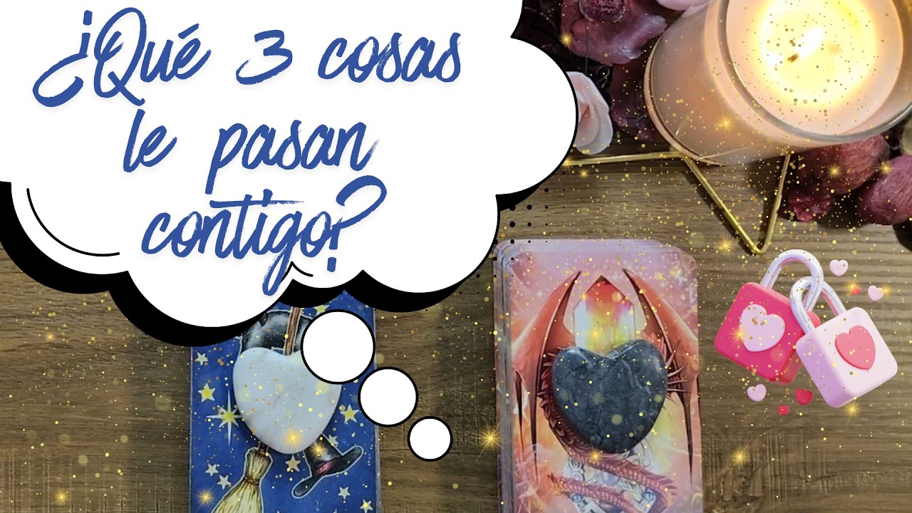 🔥 3 Cosas que le pasan cuando está contigo 🥺💖 #tarot  #amor  #interactivo